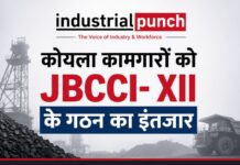 JBCCI- XII के गठन का इंतजार तेज, 30 जून को खत्म हो रहा NCWA- XI, कर्मचारियों की निगाहें Coal India पर